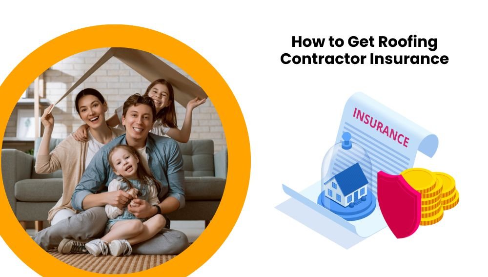 How to Get Roofing Contractor Insurance