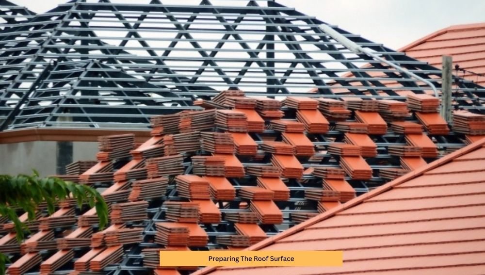 Preparing The Roof Surface